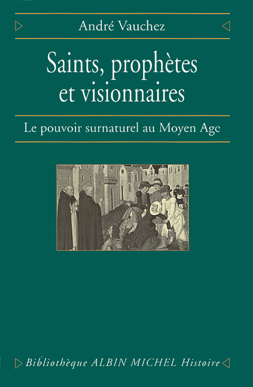 ebook cover of Saints, prophètes et visionnaires, by André Vauchez