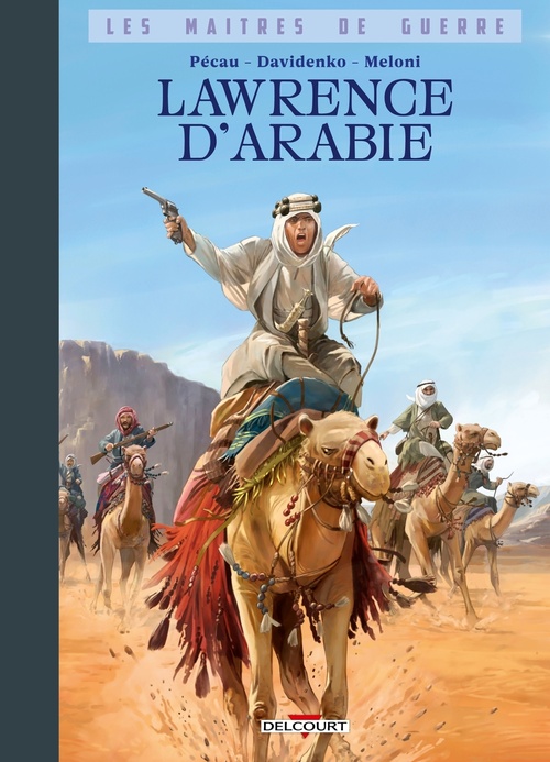 Couverture ebook de Les Maîtres de guerre - Lawrence d'Arabie, de Jean-Pierre Pécau