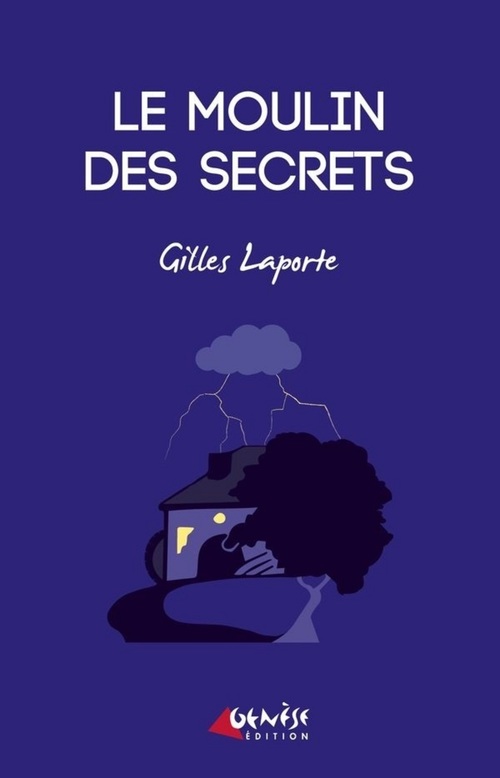 ebook cover of Le moulin des secrets, by Gilles Laporte