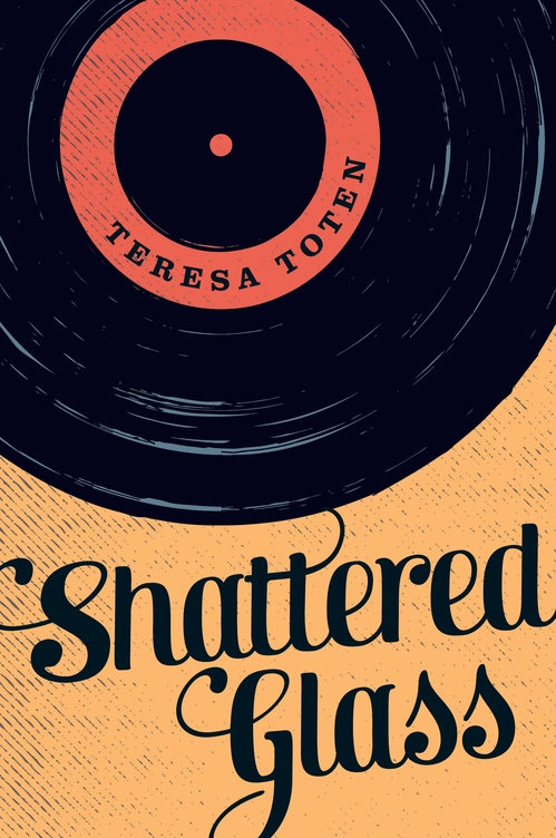 ebook cover of Shattered Glass, by Teresa Toten