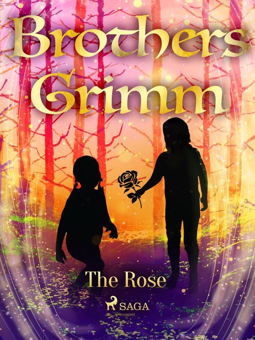 ebook cover of The Rose, by Brothers Grimm