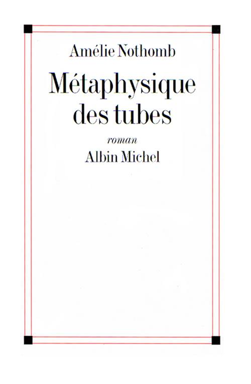 Couverture ebook de Métaphysique des tubes, de Amélie Nothomb