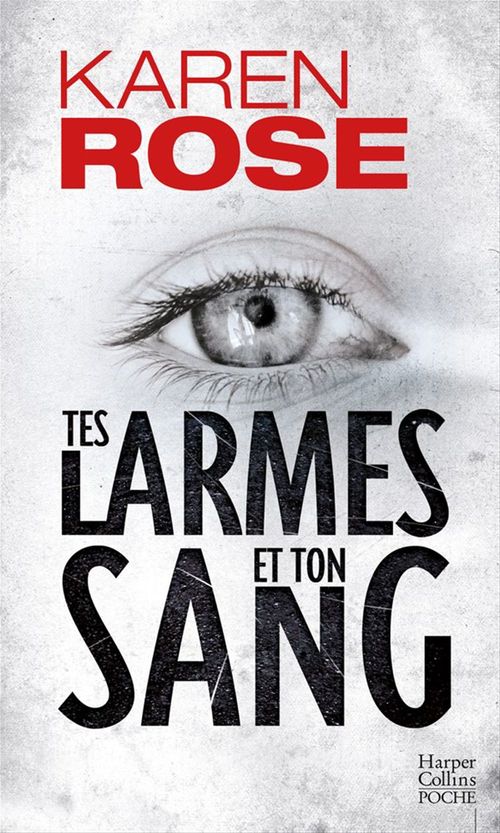 Couverture ebook de Tes larmes et ton sang, de Karen Rose