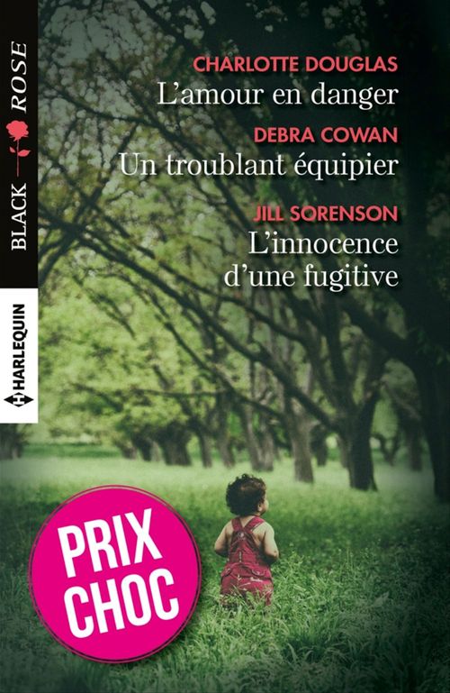 Couverture ebook de L'amour en danger - Un troublant équipier - L'innocence d'une fugitive, de Debra Cowan, Charlotte Douglas, Jill Sorenson