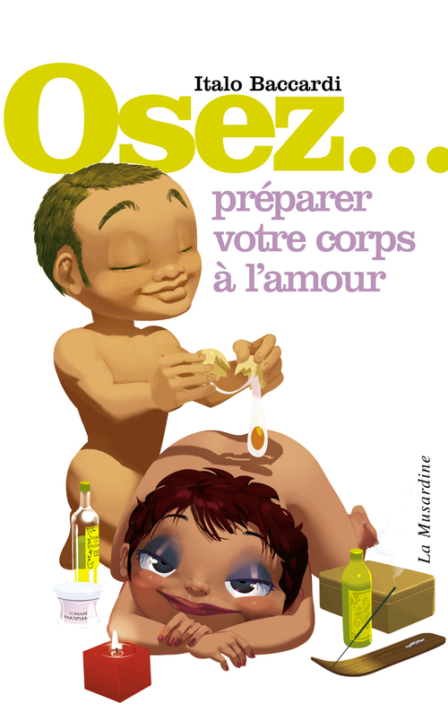 ebook cover of Osez préparer votre corps à l'amour, by Italo Baccardi