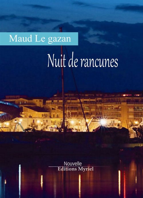 Couverture ebook de Nuit de rancunes, de Maud Le Gazan