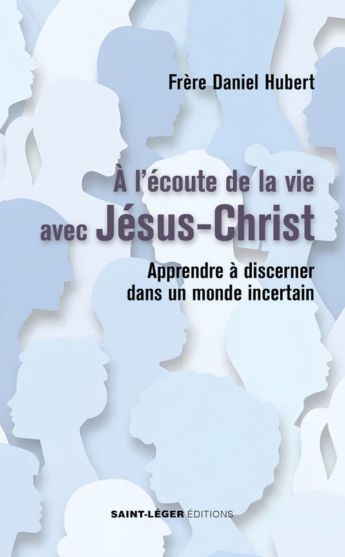 Couverture ebook de A l'écoute de la vie avec Jésus-Christ, de Hubert Daniel