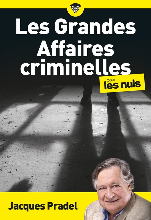 Couverture ebook de Les Grandes Affaires criminelles pour les Nuls, poche, de Jacques Pradel