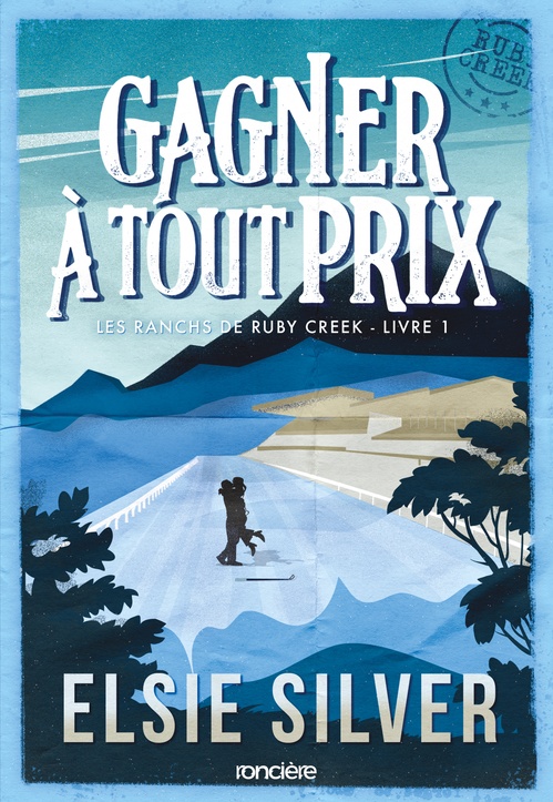 ebook cover of Les ranchs de Ruby Creek - Tome 01 Gagner à tout prix (e-book), by Elsie Silver