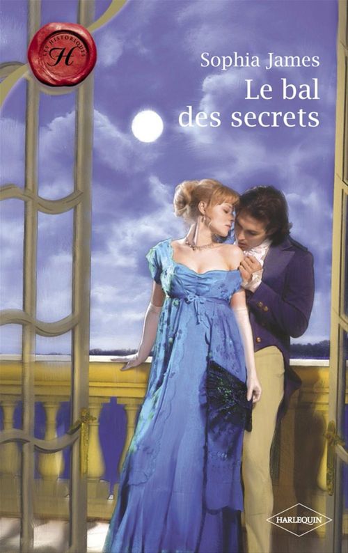ebook cover of Le bal des secrets (Harlequin Les Historiques), by Sophia James