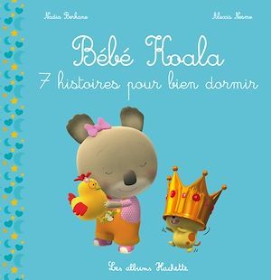 Couverture ebook de Recueil Bébé Koala - 7 histoires pour bien dormir (TP), de Nadia Berkane