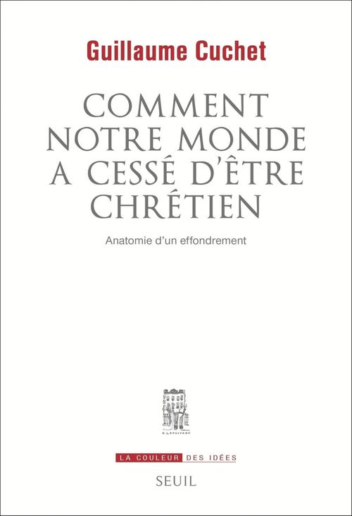 ebook cover of Comment notre monde a cessé d'être chrétien, by Guillaume Cuchet