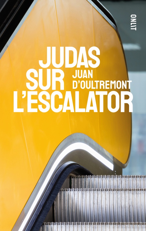 ebook cover of Judas sur l'escalator, by Juan d'Oultremont