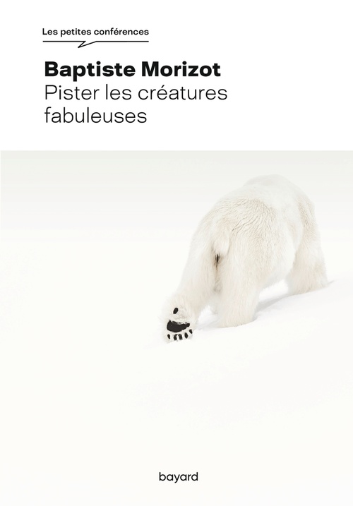 ebook cover of Pister les créatures fabuleuses, by Baptiste Morizot