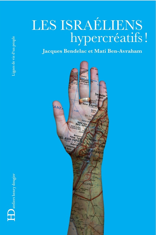 Couverture ebook de Les Israéliens, hypercréatifs !, de Mati Ben-avraham, Jacques Bendelac