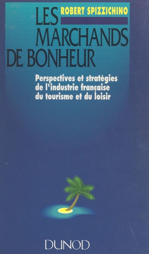 Couverture ebook de Les marchands de bonheur, de Robert Spizzichino