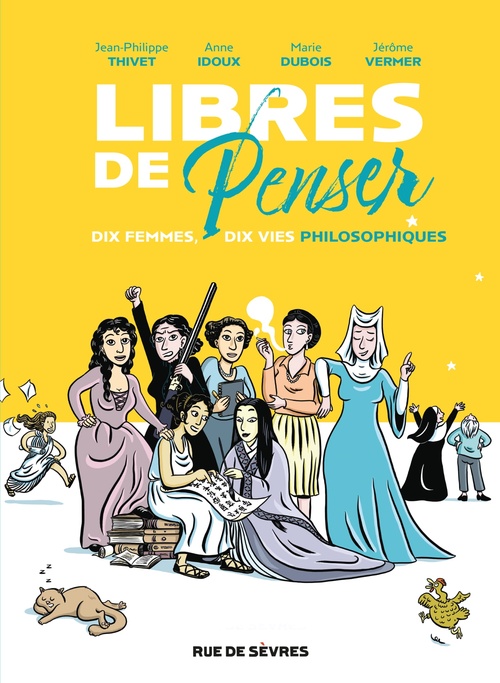 Couverture ebook de Libres de penser, de Marie Dubois, Jean-Philippe Thivet, Jérôme Vermer, Anne Idoux