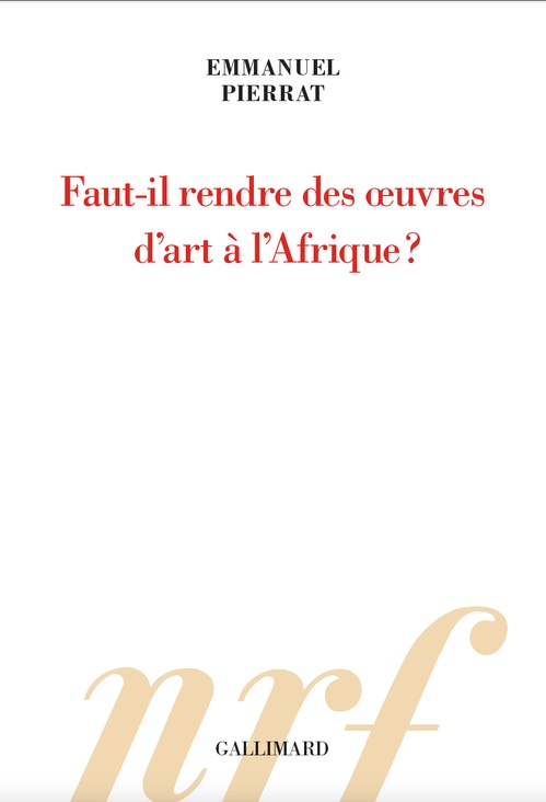 Couverture ebook de Faut-il rendre des oeuvres d´art à l´Afrique ?, de Emmanuel Pierrat