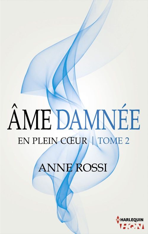ebook cover of Âme damnée - En plein coeur - Tome 2, by Anne Rossi