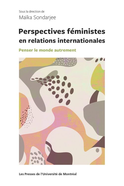 Couverture ebook de Perspectives féministes en relation internationales, de Maïka Sondarjee