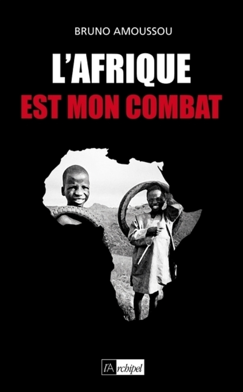 Couverture ebook de L'Afrique est mon combat, de Bruno Amoussou