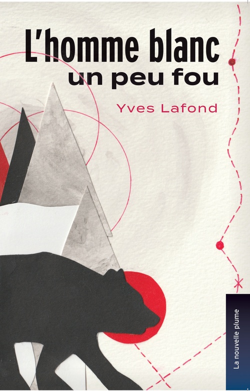 ebook cover of L'homme blanc un peu fou, by Yves Lafond