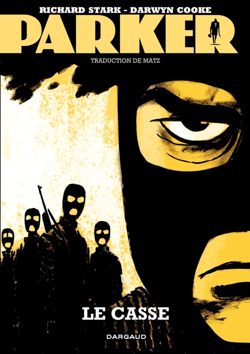 ebook cover of Parker - Tome 3 - Le casse, by Darwin Cooke, Richard Stark