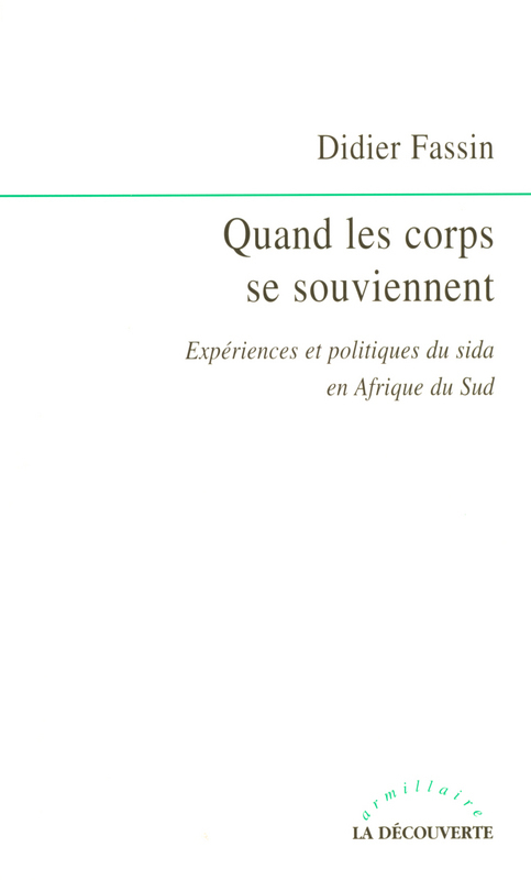 Couverture ebook de Quand les corps se souviennent - Expériences et politiques du sida en Afrique du Sud, de Didier Fassin