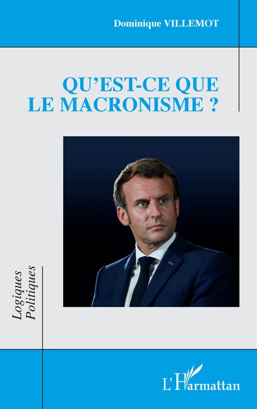 ebook cover of Qu'est-ce que le macronisme ?, by Dominique Villemot
