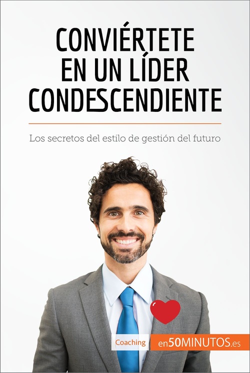 Couverture ebook de Conviértete en un líder condescendiente, de Karima Chibane, 50minutos