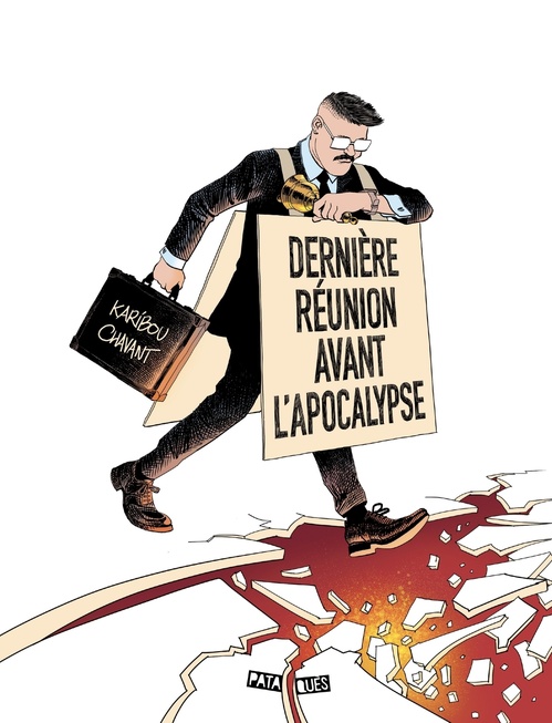 Couverture ebook de Dernière réunion avant l'apocalypse, de Karibou