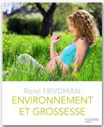 ebook cover of Environnement et grossesse, by René Frydman