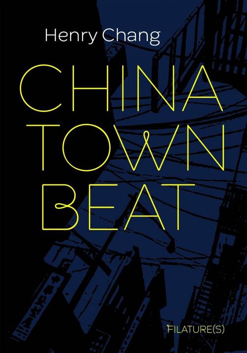 Couverture ebook de Chinatown Beat, de Henry Chang