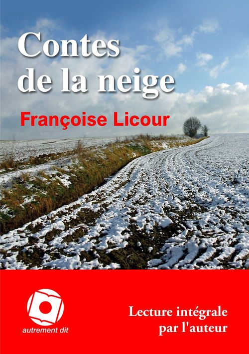 Couverture audiobook de Contes de la neige, de Francoise Licour