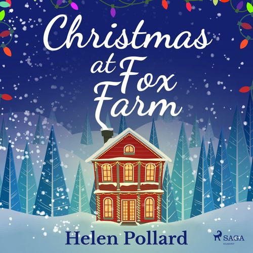 audiobook cover of Christmas at Fox Farm, by Helen Pollard