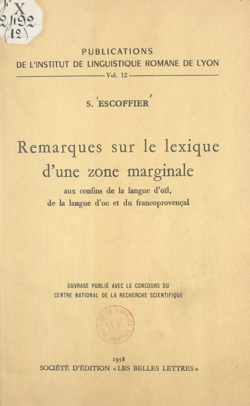 Couverture ebook de Remarques sur le lexique d'une zone marginale aux confins de la langue d'oïl, de la langue d'oc et du franco-provençal, de Simone Escoffier