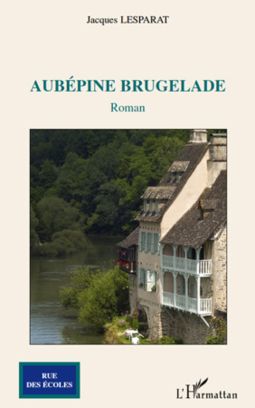 Couverture ebook de Aubépine brugelade, de Jacques Lesparat