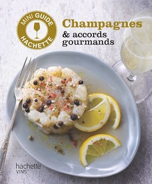 Couverture ebook de Les vins de Champagne : accords gourmands, de Olivier Bompas