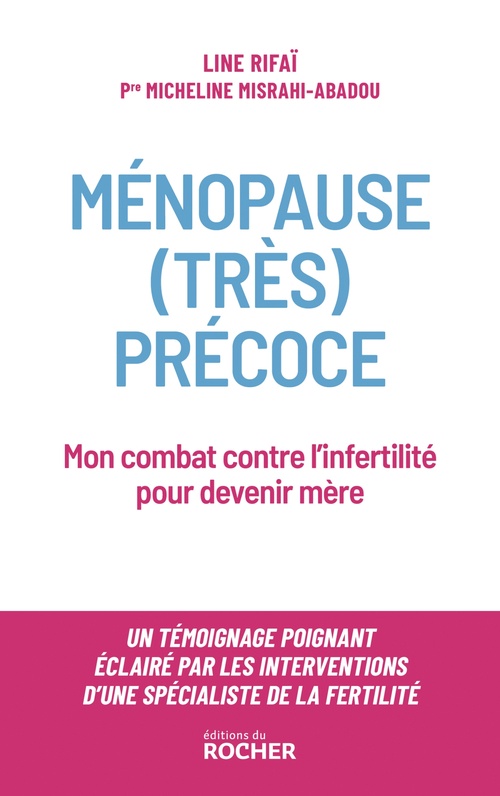 Couverture ebook de Ménopause (très) précoce, de Line Rifai, Micheline Misrahi-Abadou