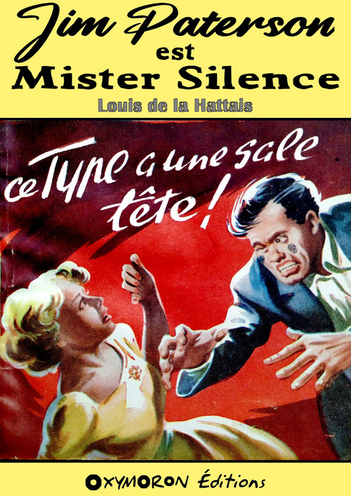 Couverture ebook de Ce type a une sale tête !, de Louis De La Hattais