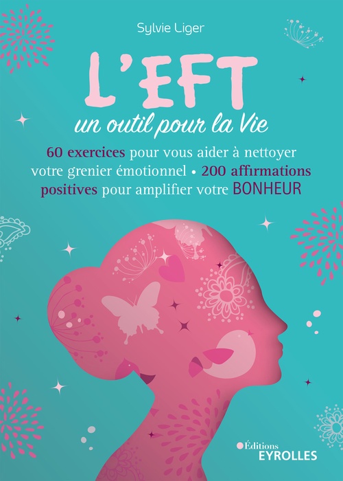Couverture ebook de L'EFT, un outil pour la vie, de Sylvie Liger