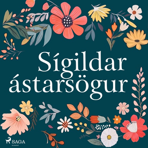 audiobook cover of Sígildar ástarsögur, by Charles Garvice, Rafael Sabatini, William Shakespeare
