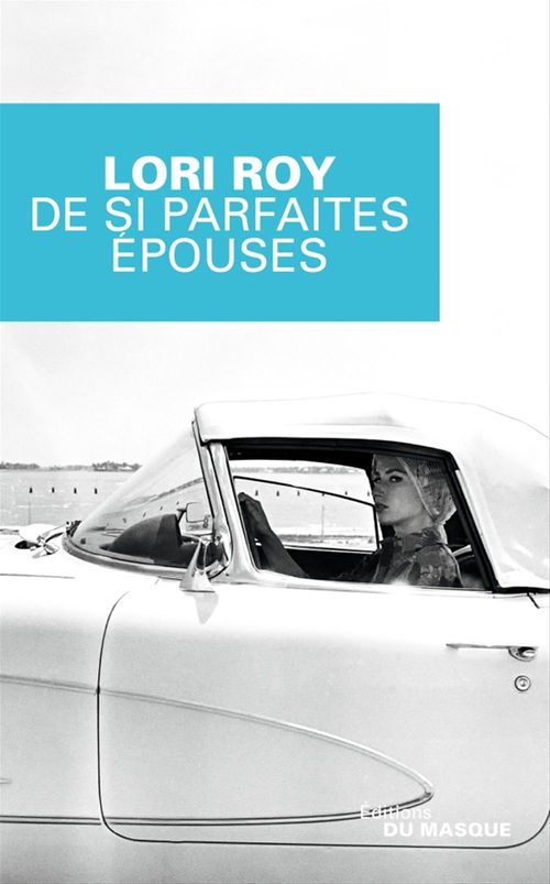 ebook cover of De si parfaites épouses, by Lori Roy