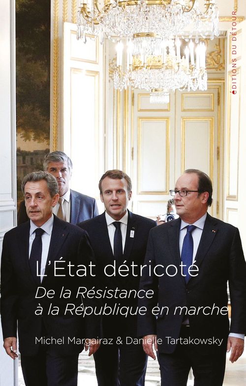 Couverture ebook de L'État détricoté, de Michel Margairaz, Danielle Tartakowsky