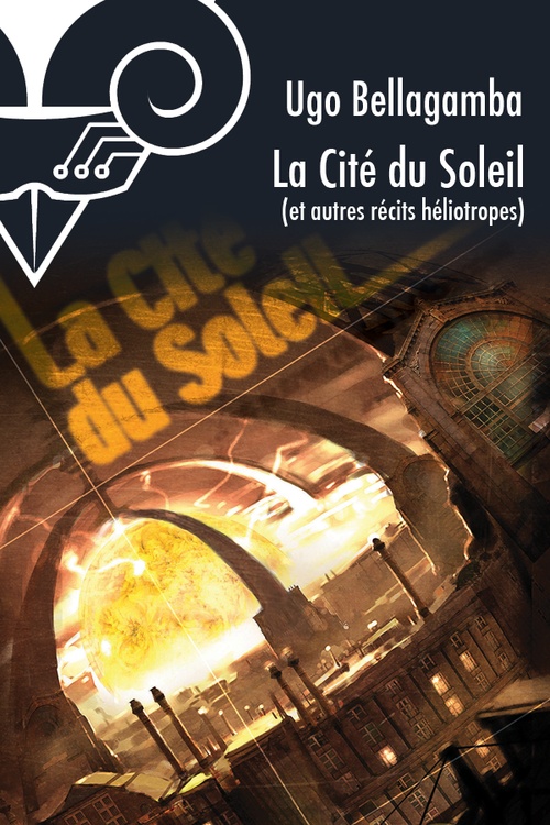 ebook cover of La Cité du soleil, by Ugo Bellagamba
