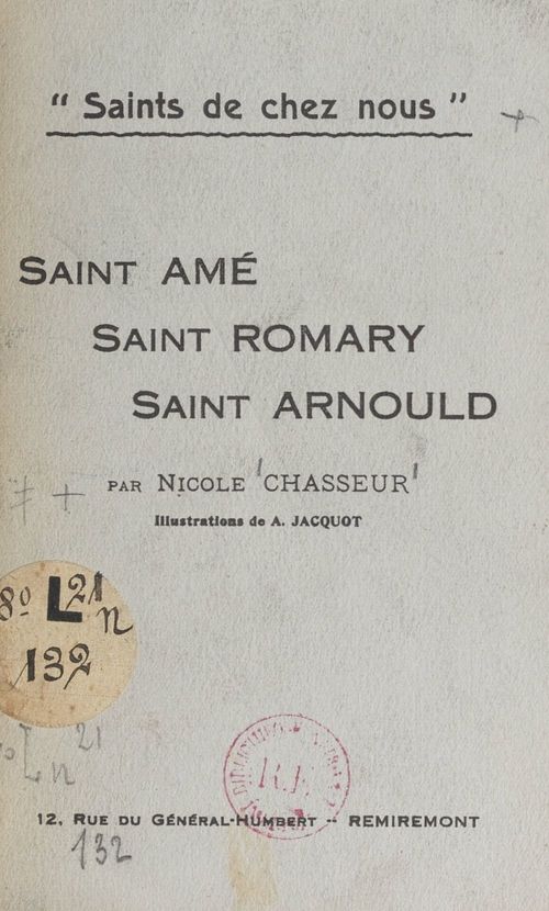 Couverture ebook de Saints de chez nous : Saint Amé, Saint Romary, Saint Arnould, de Nicole Chasseur