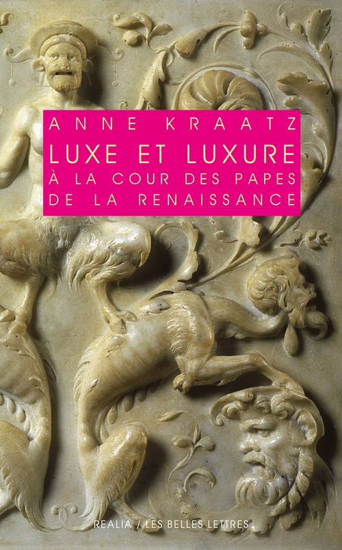 Couverture ebook de Luxe et luxure à la cour des papes de la Renaissance, de Anne Kraatz