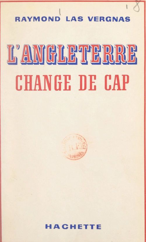 ebook cover of L'Angleterre change de cap, by Raymond Las Vergnas