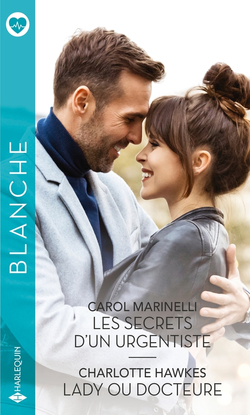 Couverture ebook de Les secrets d'un urgentiste  - Lady ou docteure, de Charlotte Hawkes, Carol Marinelli