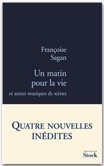 ebook cover of Un matin pour la vie, by Françoise Sagan